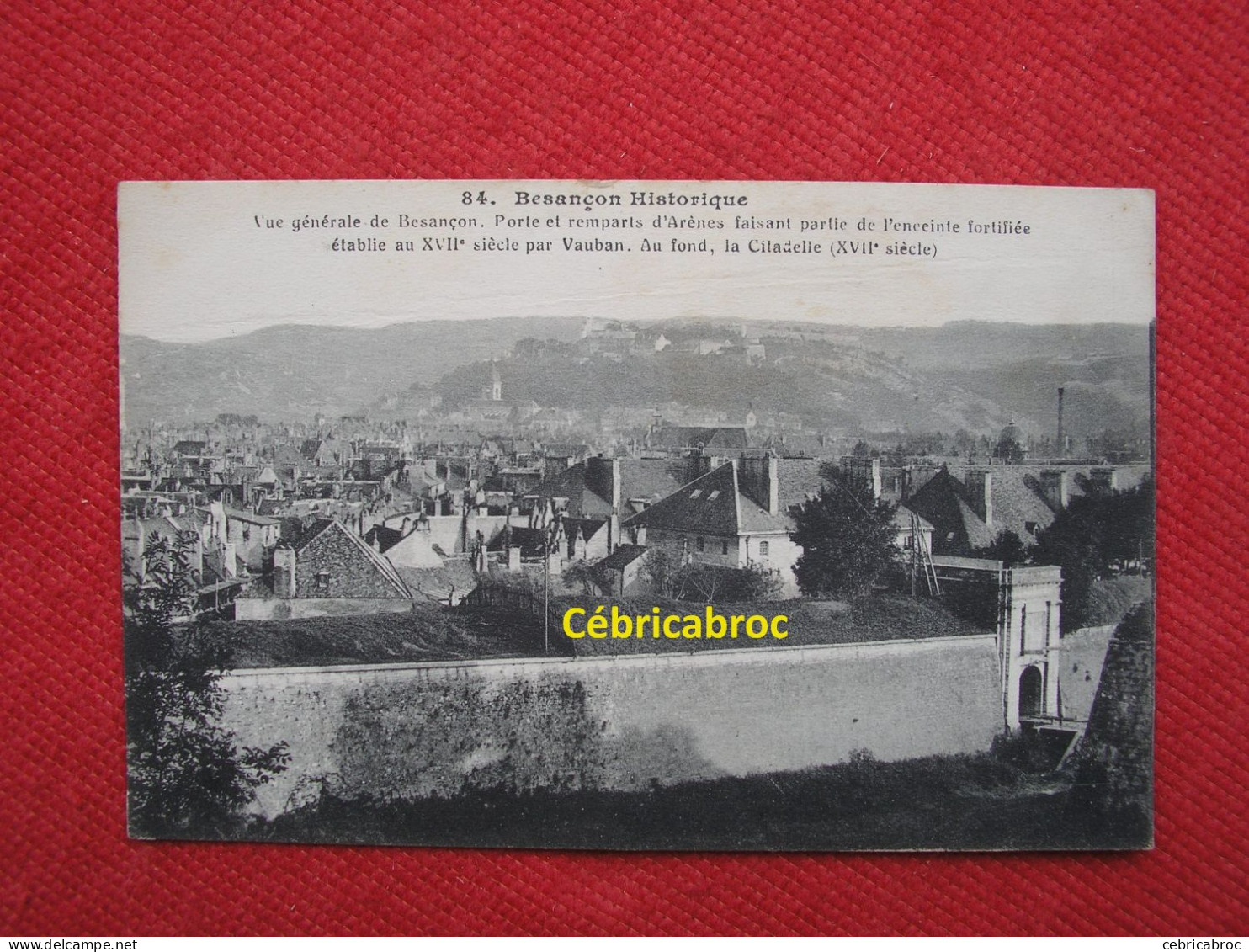 LCP29 - BESANCON - Vue Générale De Besançon Et Remparts D'Arènes Faisant Partie De L'enceinte Fortifiée établie Au XVIIe - Besancon