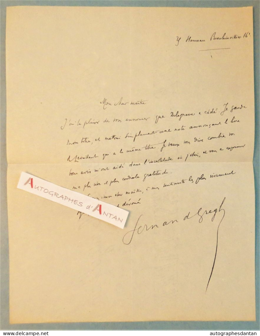 ● L.A.S Fernand GREGH à Maurice Garçon - Delagrave - Levaillant - Poète Académicien Ami Marcel Proust Lettre Autographe - Schriftsteller