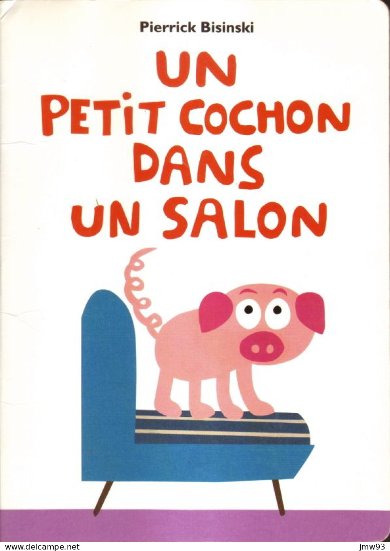 Un Petit Cochon Dans Un Salon - Pierrick Bisinski - Ecole Des Loisirs - Other & Unclassified