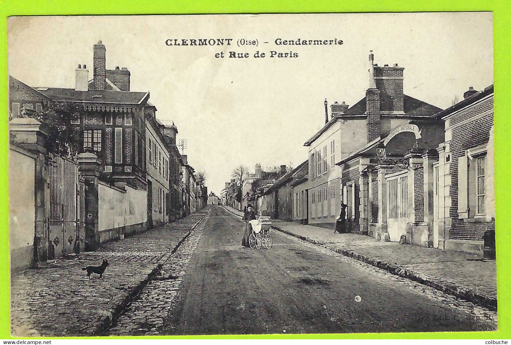 60 - CLERMONT +++ Gendarmerie Et Rue De Paris +++ - Clermont