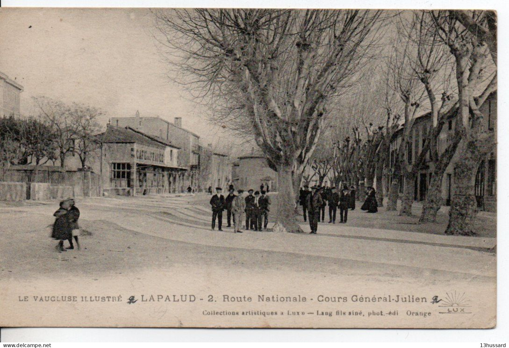 Carte Postale Ancienne Lapalud - Route Nationale. Cours Général Julien - Lapalud