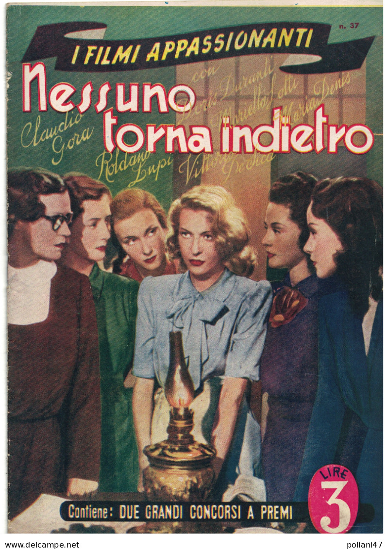 0840 "RIVISTA,  I FILMI APPASSIONATI - NESSUNO TORNA INDIETRO - DINA SALLOLI - VITTORIO DE SICA... - FILM 24" ORIG. 1942 - Cinéma