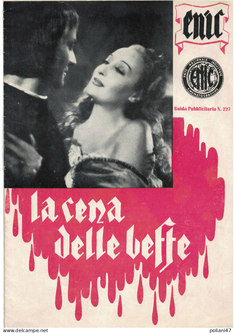 0843 "RIVISTA,  LA CENA DELLE BEFFE - CLARA CALAMAI - SILVIO BAGOLINI.... ENTE NAZ.LE IND. CINEM.. - FILM " ORIG. 1942 - Cinéma