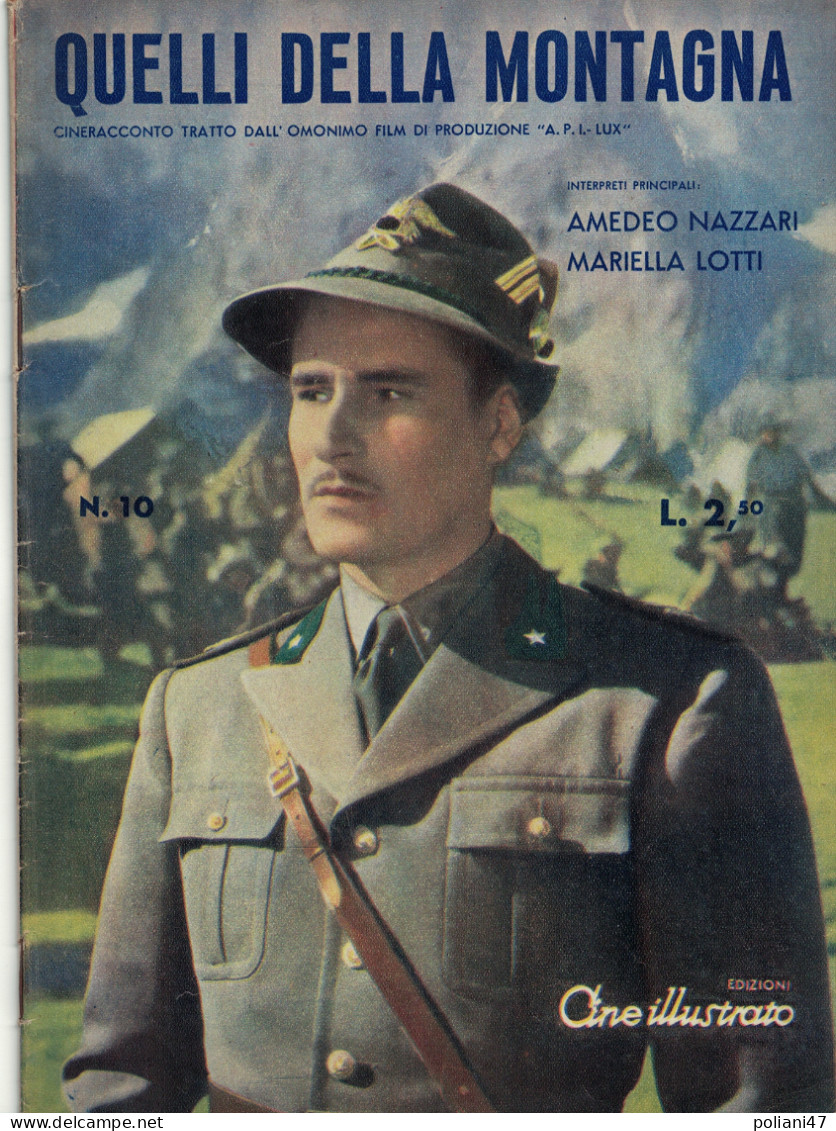 0844 "RIVISTA,  CINE ILLUSTRATO - QUELLI DELLA MONTAGNA - AMEDEO NAZZANI - MARIELLA LOTTI...... " ORIG. 1943 - Cinema