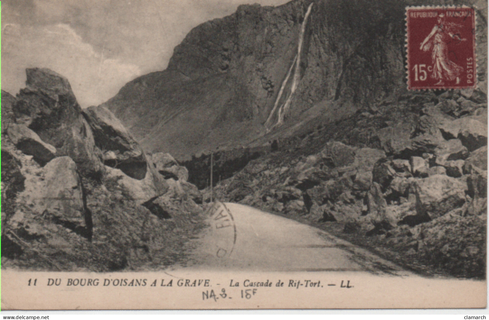 ISERE-De Bourg D'Oisans à La Grave-La Cascade De Rif-Tort - LL 11 - Bourg-d'Oisans