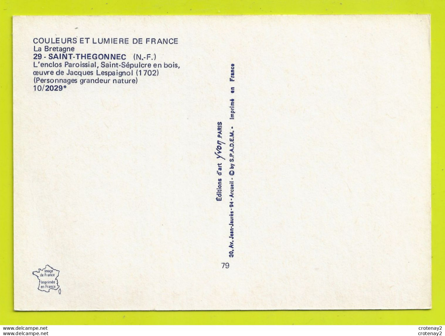 29 SAINT THEGONNEC N°2029 St Sépulcre En Bois Oeuvre De J. Lespaignol 1702 VOIR DOS - Churches & Convents
