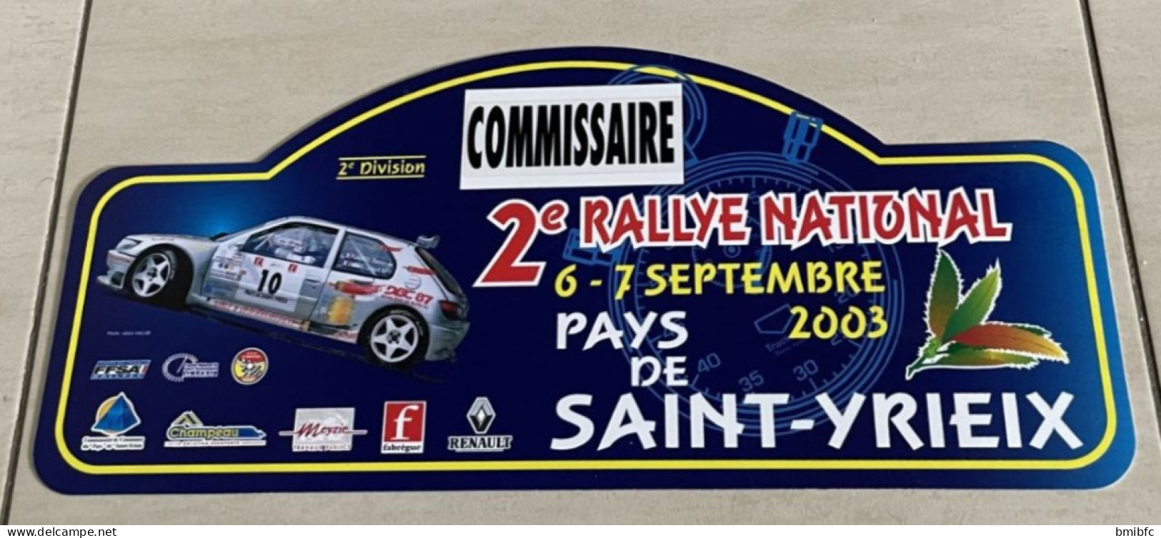 2e RALLYE NATIONAL  PAYS De SAINT-YRIEX    6-7 Septembre 2003 - Placas De Rally