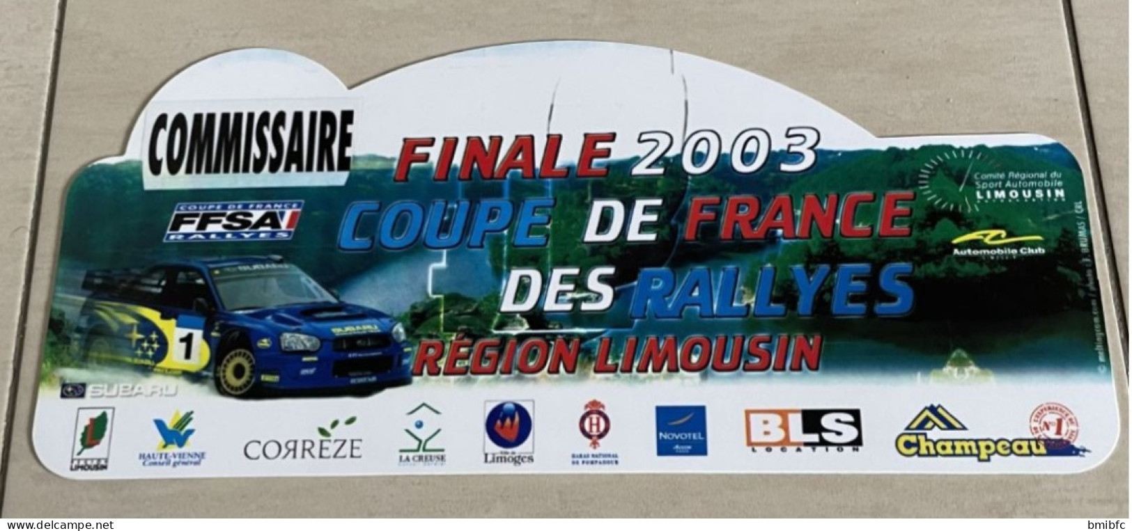 FINALE 2003 COUPE DE FRANCE DES RALLYES RÉGION LIMOUSIN - Plaques De Rallye