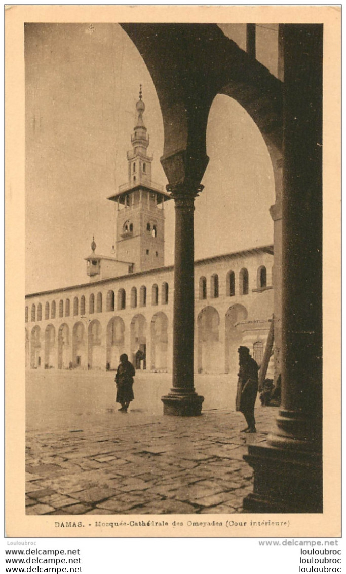 DAMAS  MOSQUEE CATHEDRALE DES OMEYADES - Syrien