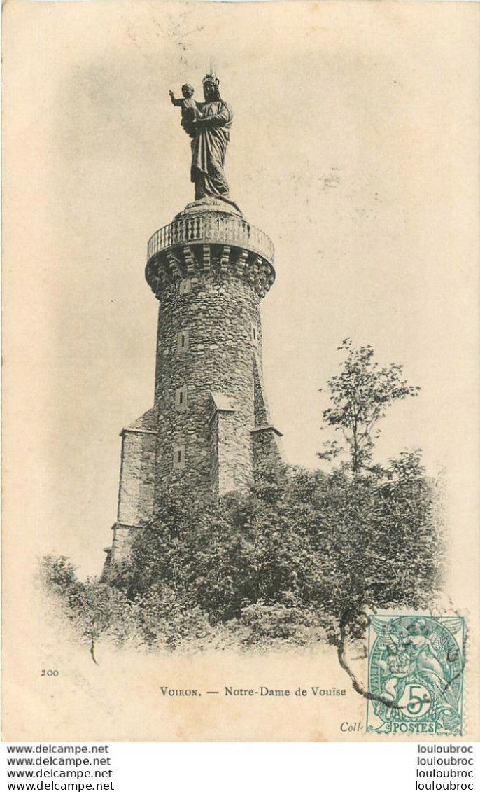 VOIRON NOTRE DAME DE VOUISE EDIT ND VOYAGEE EN 1903 - Voiron