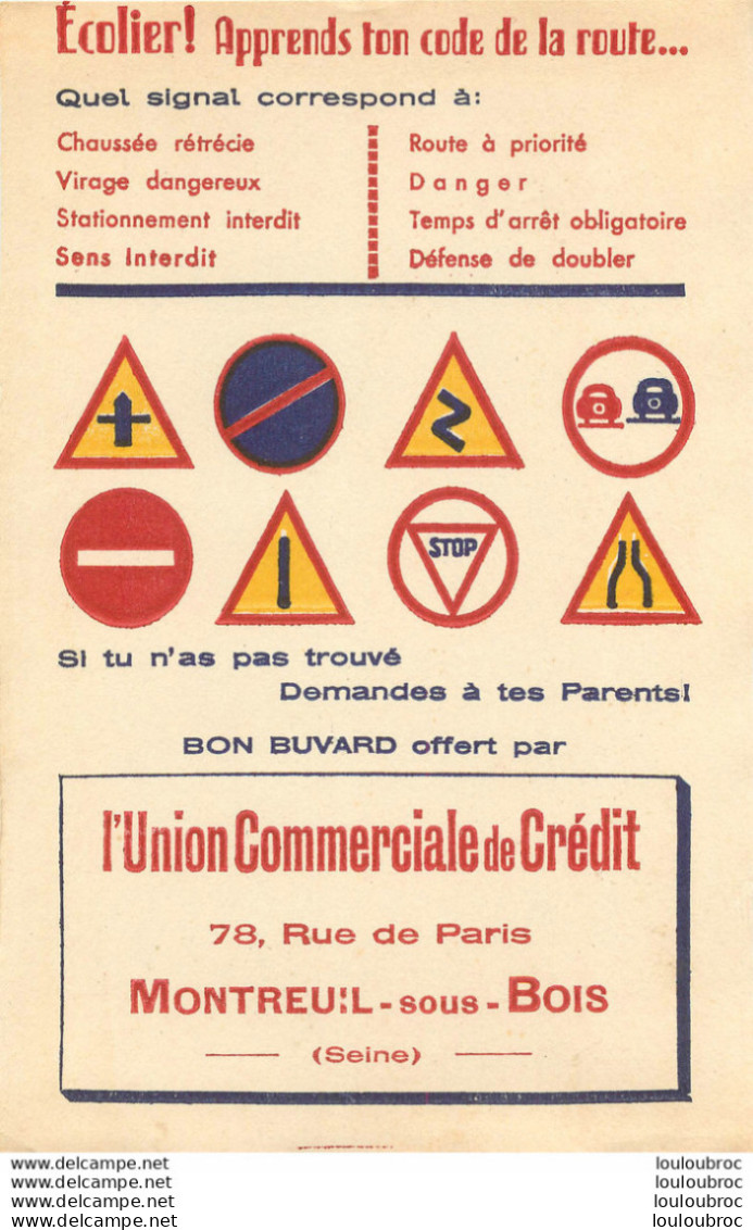 BUVARD UNION COMMERCIALE DE CREDIT 78 RUE DE PARIS A MONTREUIL SOUS BOIS CODE DE LA ROUTE - Other & Unclassified
