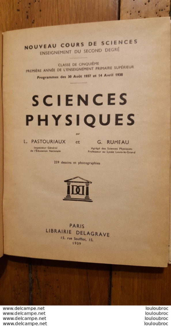 SCIENCES PHYSIQUES CLASSE DE CINQUIEME PREMIERE ANNEE 1939 DE PASTOURIAUX ET RUMEAU LIBRAIRIE DELAGRAVE - 12-18 Years Old