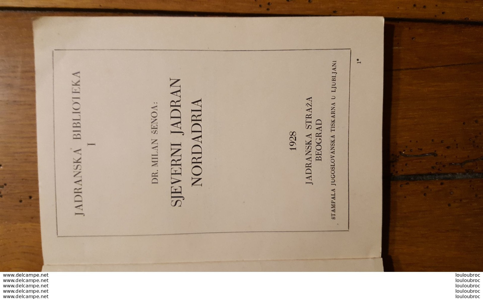 RARE 1928 CROATIE SJEVERNI JADRAN NORDADRIA N°1 JADRANSKA BIBILOTEKA 110 PAGES DONT 62 PHOTOGRAPHIES  15 X 11 CM - Documents Historiques
