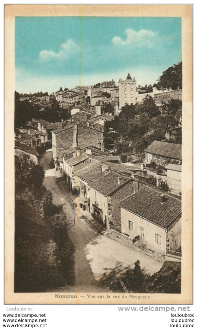 NONTRON VUE SUR LA RUE DE PERIGUEUX - Nontron