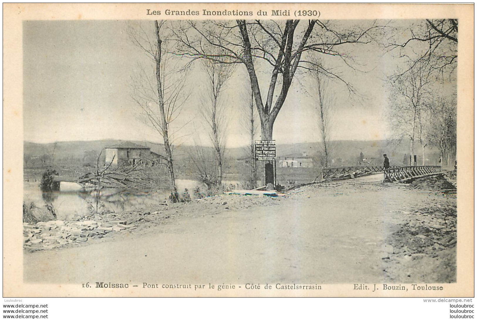 MOISSAC  LES GRANDES INONDATIONS DU MIDI 1930   PONT CONSTRUIT PAR LE GENIE - Moissac