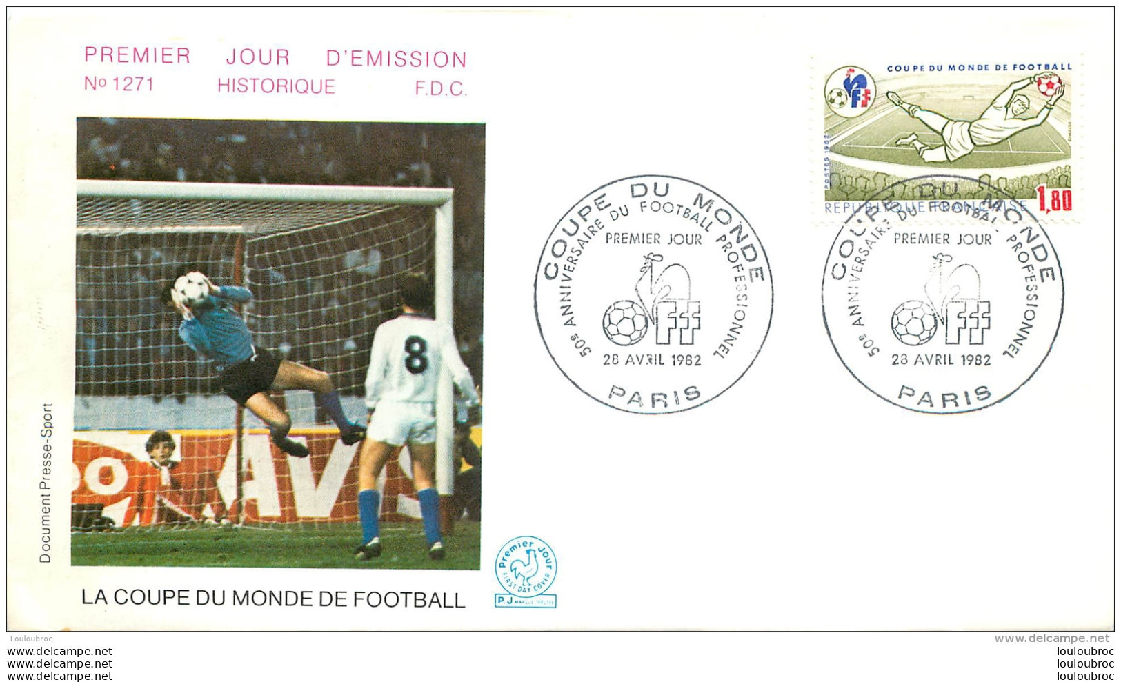 PREMIER JOUR D'EMISSION F.D.C. N°1271  28/04/1982 LA COUPE DU MONDE DE FOOTBALL PARIS - 1980-1989