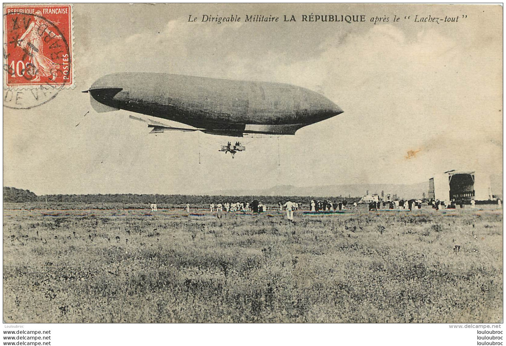 LE DIRIGEABLE MILITAIRE LA REPUBLIQUE APRES LE LACHEZ TOUT - Zeppeline