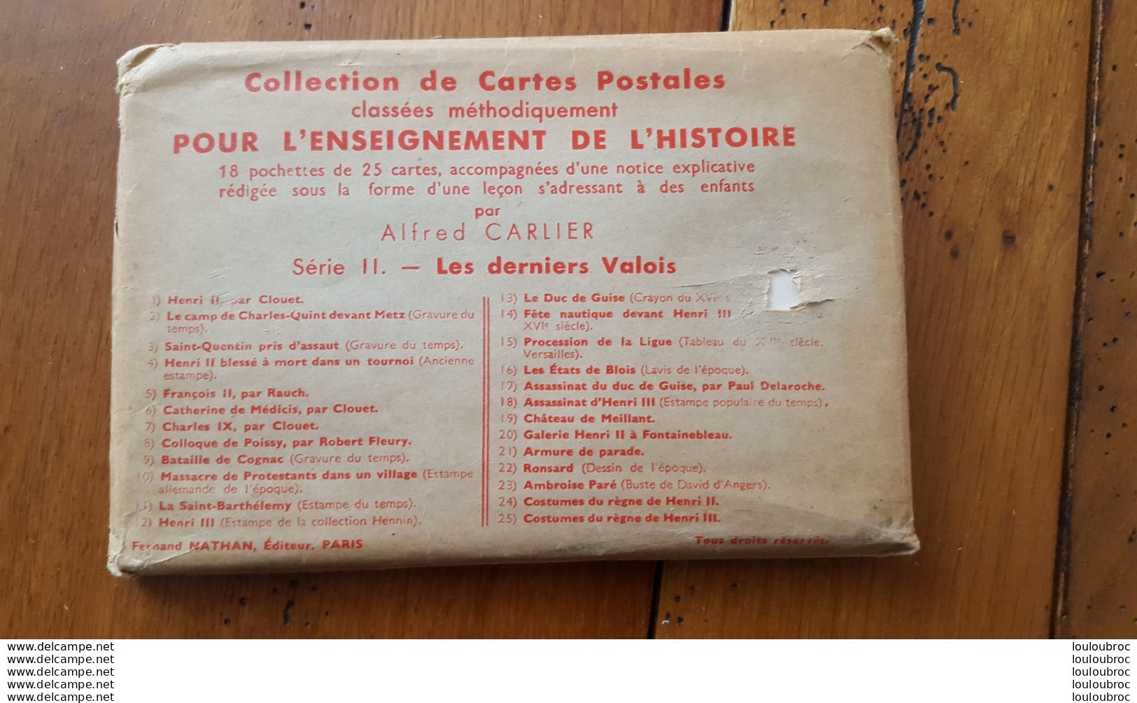 ENSEIGNEMENT DE L'HISTOIRE PAR ALFRED CARLIER POCHETTE DE 25 CARTES SERIE N°11 LES DERNIERS VALOIS - Geschiedenis