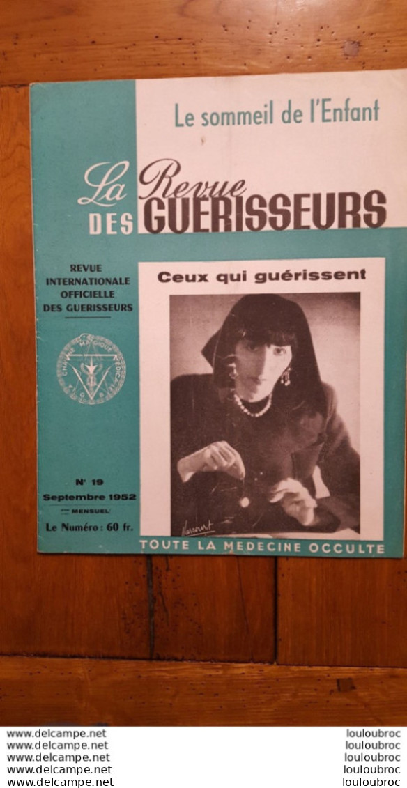 LA REVUE DES GUERISSEURS 09/1952  N°19  LE SOMMEIL DE L'ENFANT TOUTE LA MEDECINE OCCULTE 16 PAGES - Esotérisme