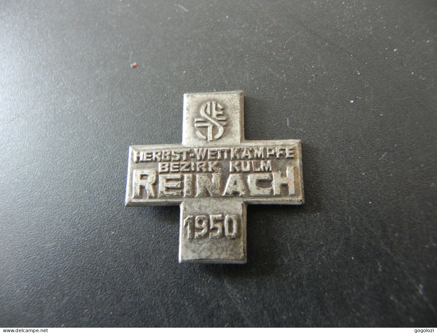 Old Badge Schweiz Suisse Svizzera Switzerland - Turnkreuz Reinach 1950 - Non Classés