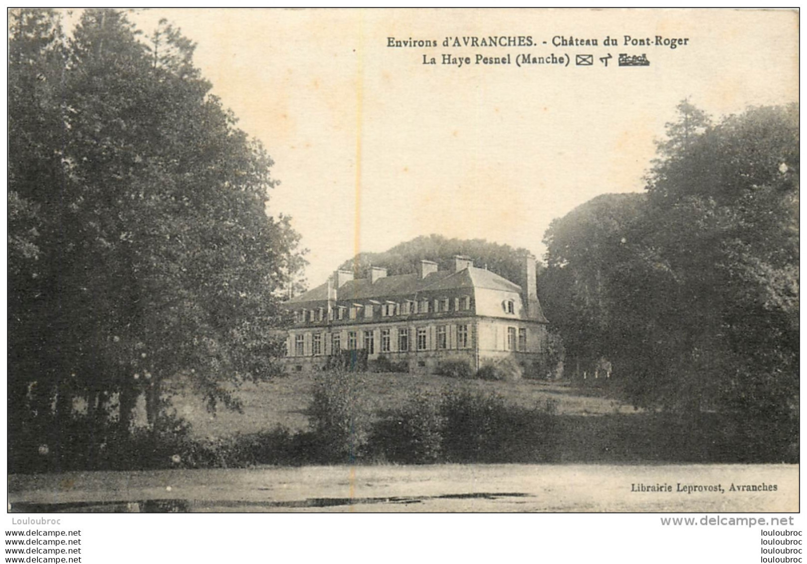 CHATEAU DU PONT ROGER LA HAYE PESNEL ENVIRONS D'AVRANCHES - Avranches