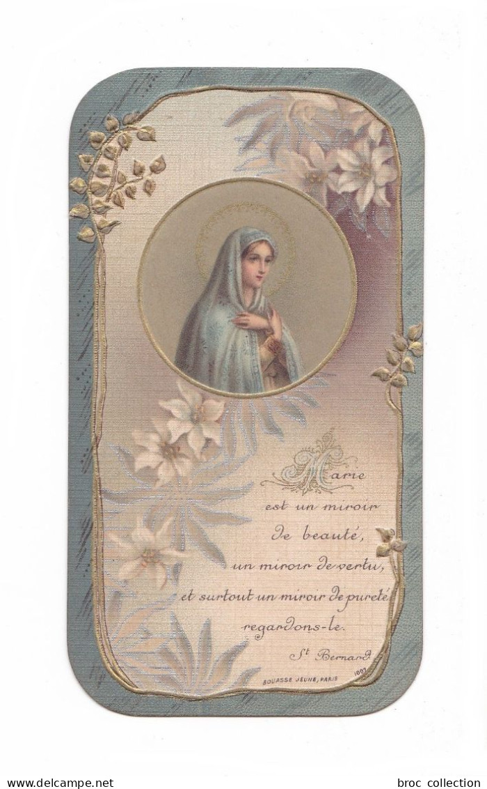 Marie Est Un Miroir De Beauté, Citation De Saint Bernard, Vierge Marie, Gaufrée, éd. Bouasse Jeune N° 1007 - Andachtsbilder