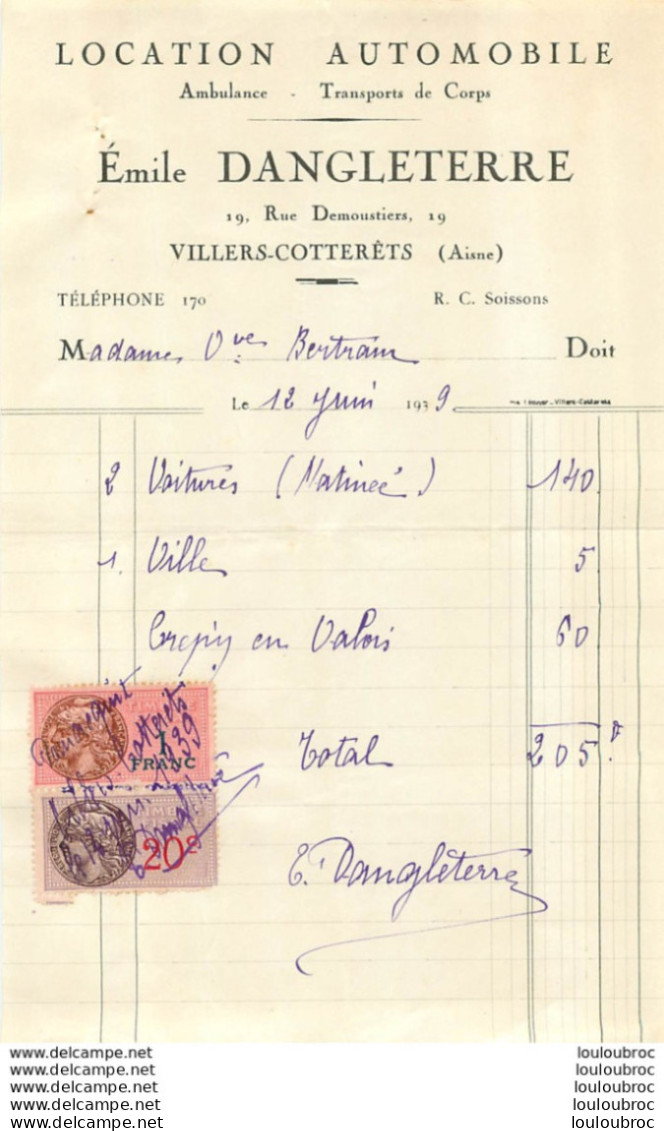 FACTURE 1939 EMILE DANGLETERRE LOCATION AUTOMOBILE AMBULANCE  A VILLERS COTTERETS - 1900 – 1949