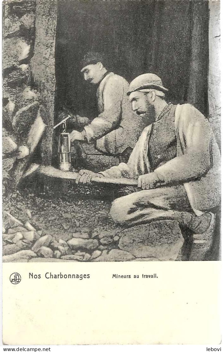 « Nos Charbonnages – Mineurs Au Travail» - Nels - Mines