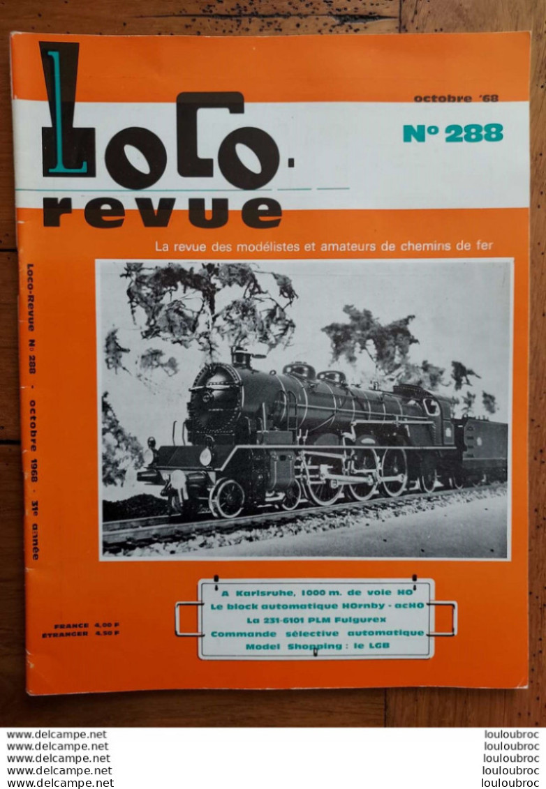 LOCO REVUE N°288 DE 1968 AMATEURS DE CHEMINS DE FER ET DE MODELISME PARFAIT ETAT - Trains