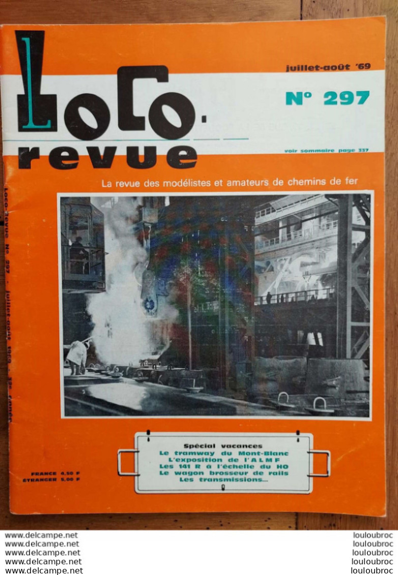 LOCO REVUE N°297 DE 1969 AMATEURS DE CHEMINS DE FER ET DE MODELISME PARFAIT ETAT - Treni