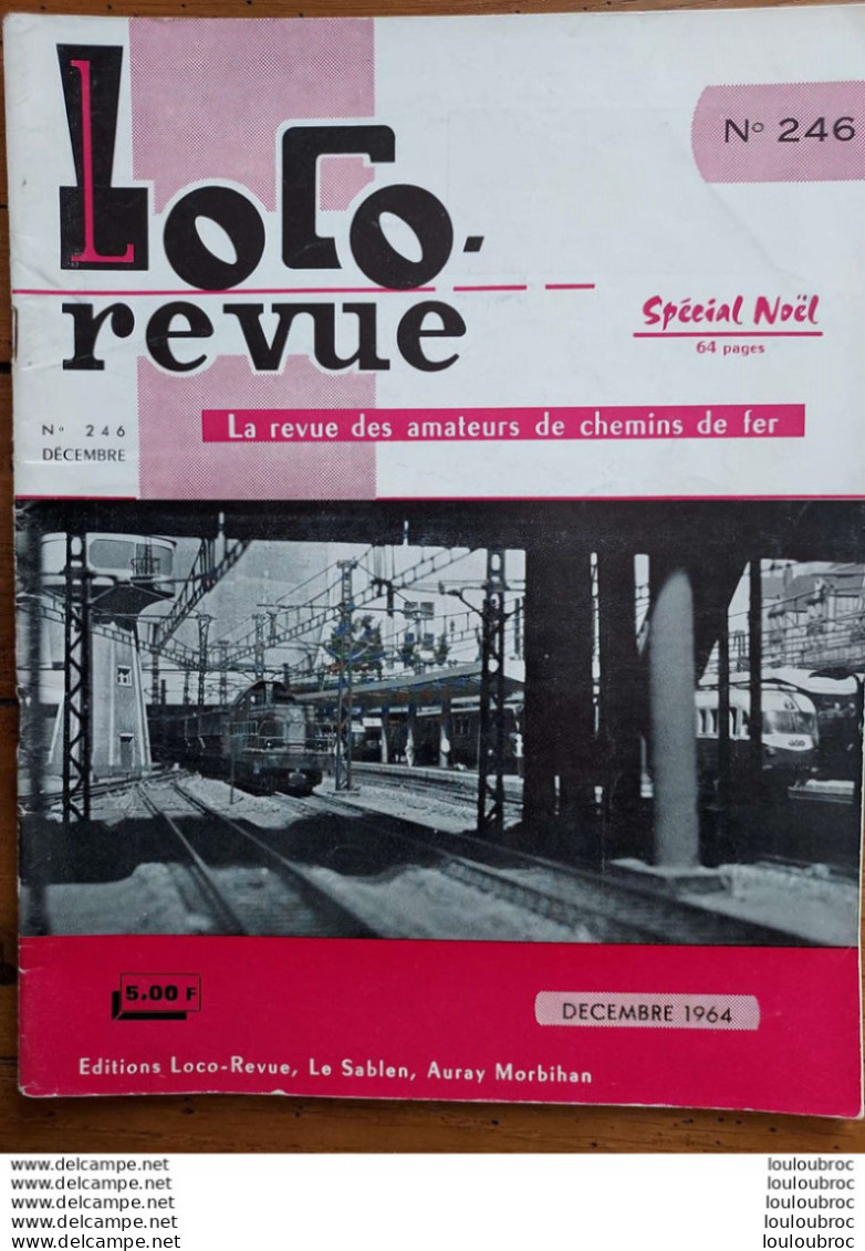 LOCO REVUE N°246 DE 1964 AMATEURS DE CHEMINS DE FER ET DE MODELISME PARFAIT ETAT - Trains