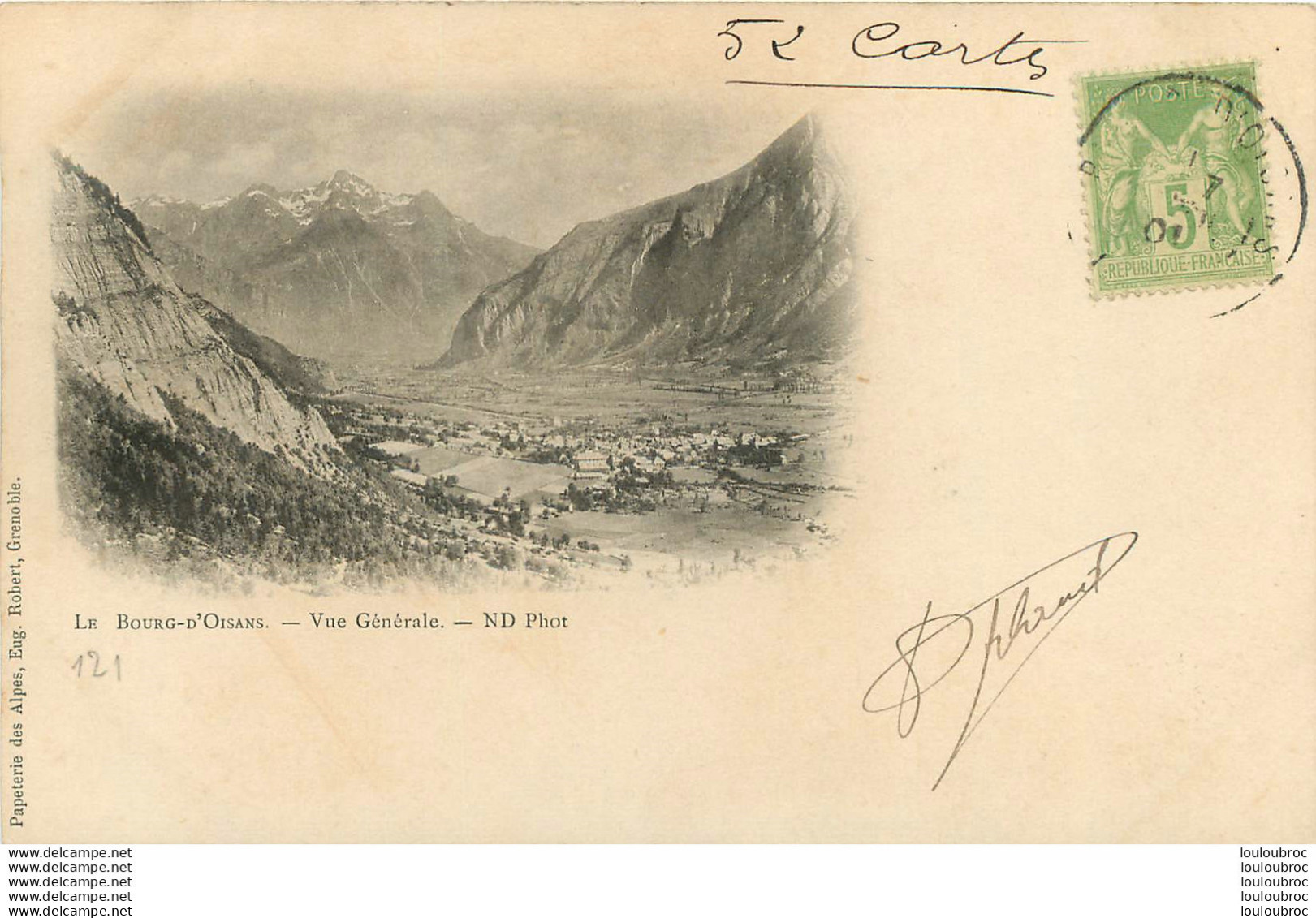 LE BOURG D'OISANS VUE GENERALE  EDIT ND VOYAGEE EN 1901 - Bourg-d'Oisans