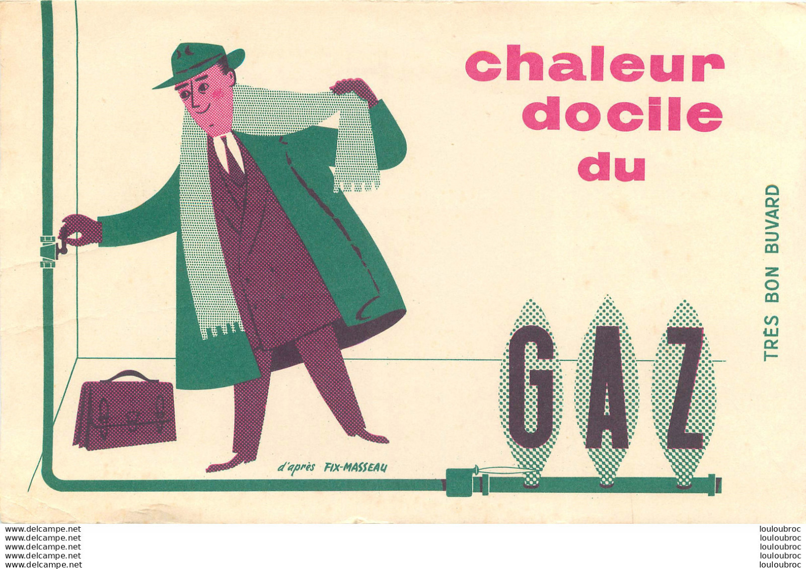 BUVARD GAZ CHALEUR DOCILE ILLUSTRATION D'APRES  FIX-MASSEAU - G