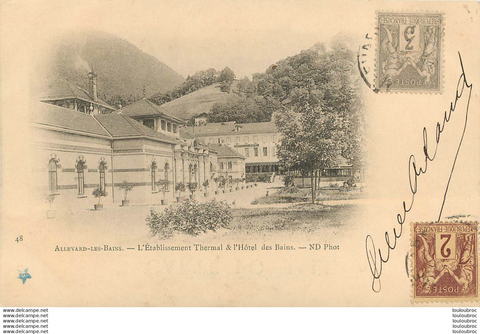 ALLEVARD LES BAINS ETABLISSEMENT THERMAL ET HOTEL DES BAINS   EDIT ND VOYAGEE EN 1900 - Allevard