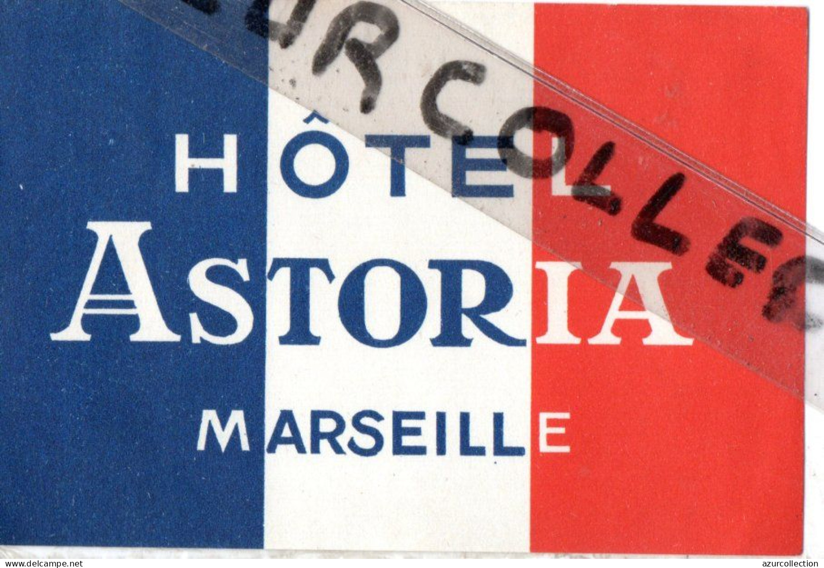 MARSEILLE . HOTEL ASTORIA - Etiketten Van Hotels