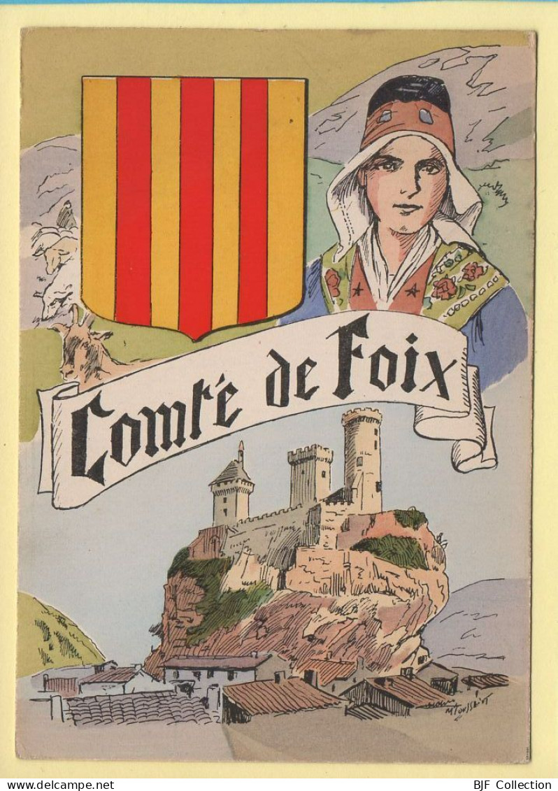 Province : LE CONTE DE FOIX / Blason / Costume / Folklore / Illustrateur (voir Scan Recto/verso) - Midi-Pyrénées