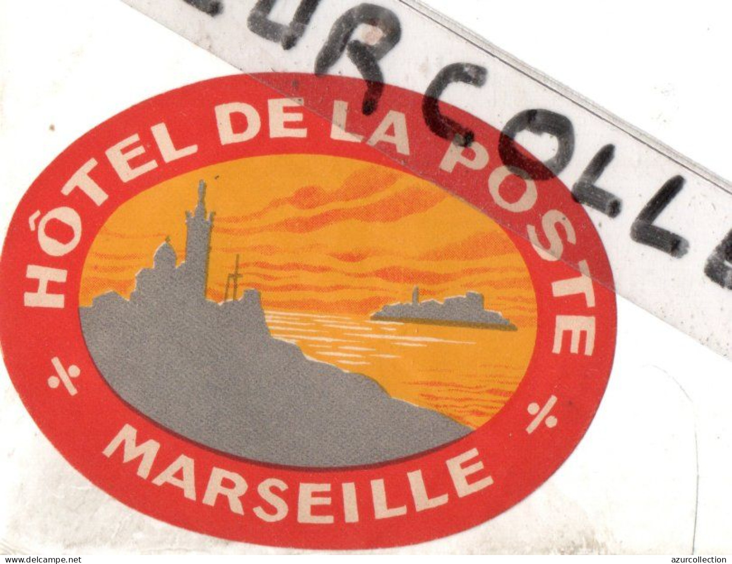 MARSEILLE .  HOTEL DE LA POSTE - Etiquettes D'hotels
