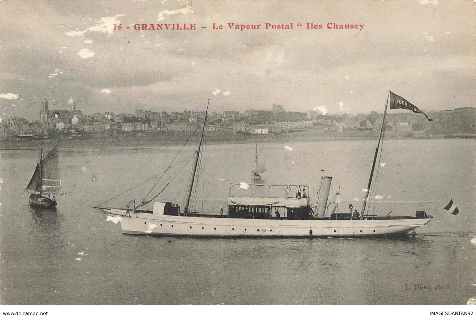 50 GRANVILLE AP#DC582 LE VAPEUR POSTAL ILES CHAUSEY BATEAU - Granville