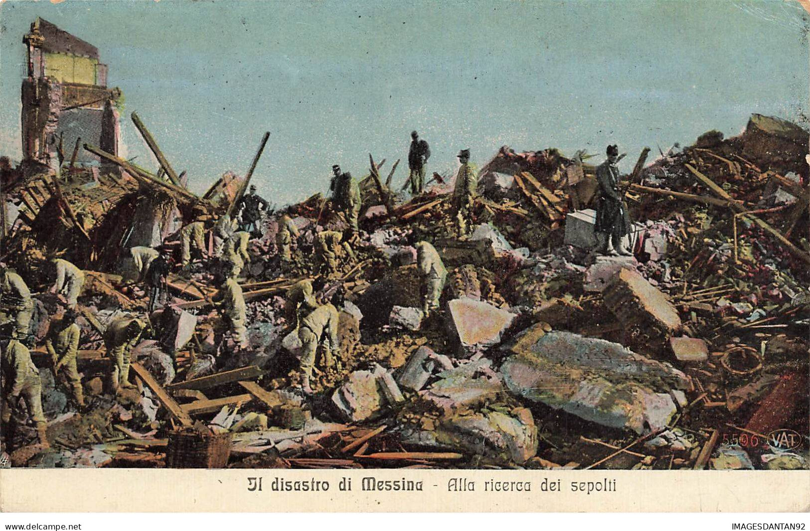 ITALIE AP#DC125 MESSINA IL DISASTRO TREMBLEMENT DE TERRE DE 1908 MILITAIRES ET OUVRIERS A L OEUVRE - Messina