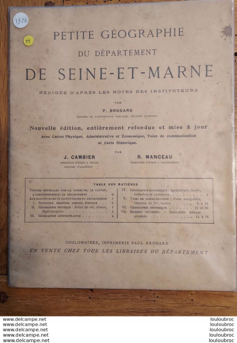 PETITE GEOGRAPHIE DU DEPARTEMENT DE SEINE ET MARNE ANNEE 1906 IMP. BRODARD  16 PAGES PARFAIT ETAT - Ile-de-France