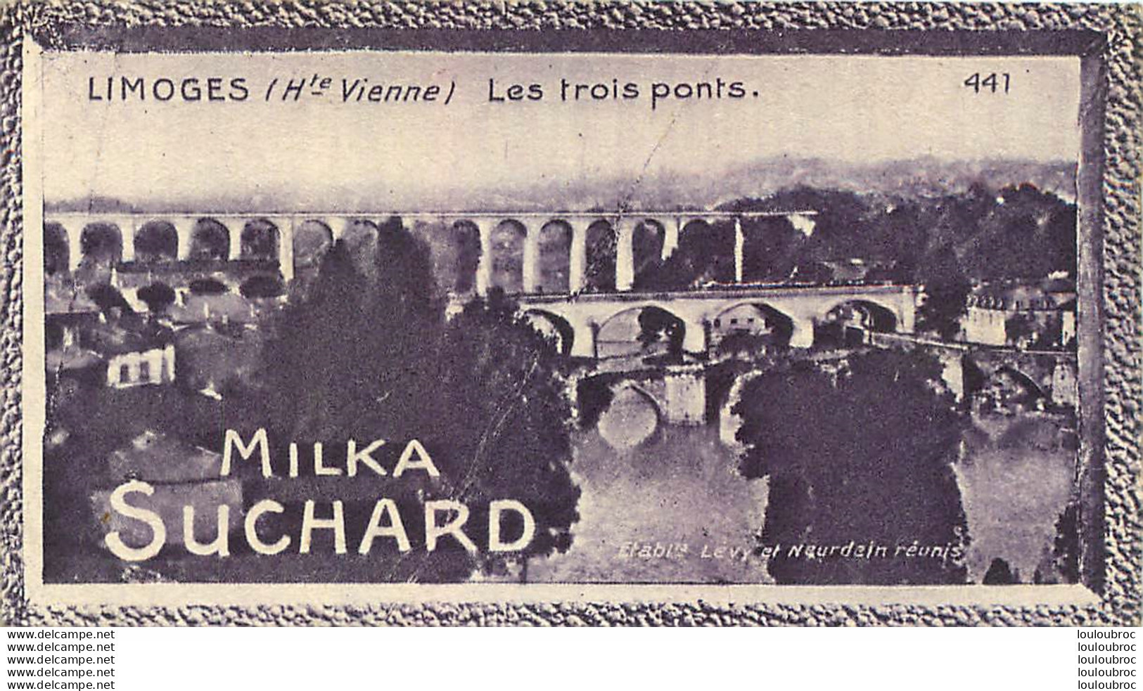 CHROMO MILKA SUCHARD GRAND CONCOURS DES VUES DE FRANCE LIMOGES ETS LEVY NEURDEIN - Suchard