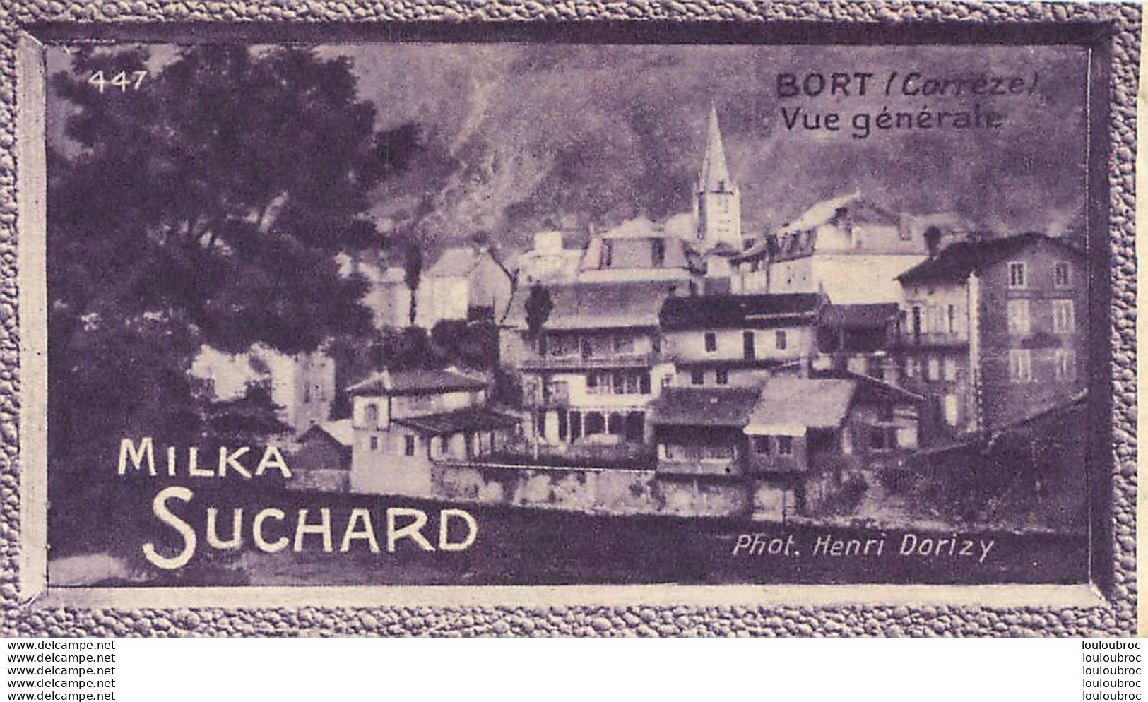 CHROMO MILKA SUCHARD GRAND CONCOURS DES VUES DE FRANCE BORT CORREZE PHOT DORIZY - Suchard