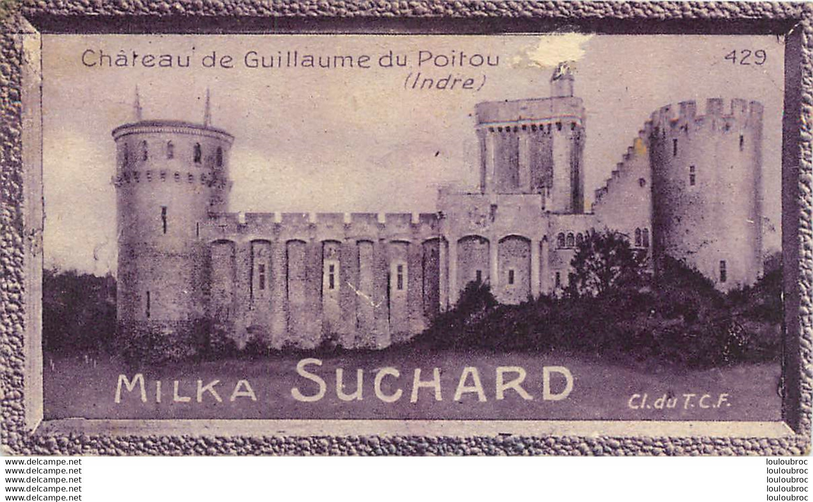 CHROMO MILKA SUCHARD CHATEAU DE GUILLAUME DU POITOU  CL DU T.C.F. - Suchard