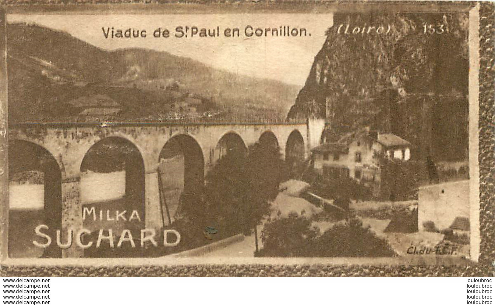 CHROMO MILKA SUCHARD  VIADUC DE SAINT PAUL EN CORNILLON  CL DU TC.F. - Suchard