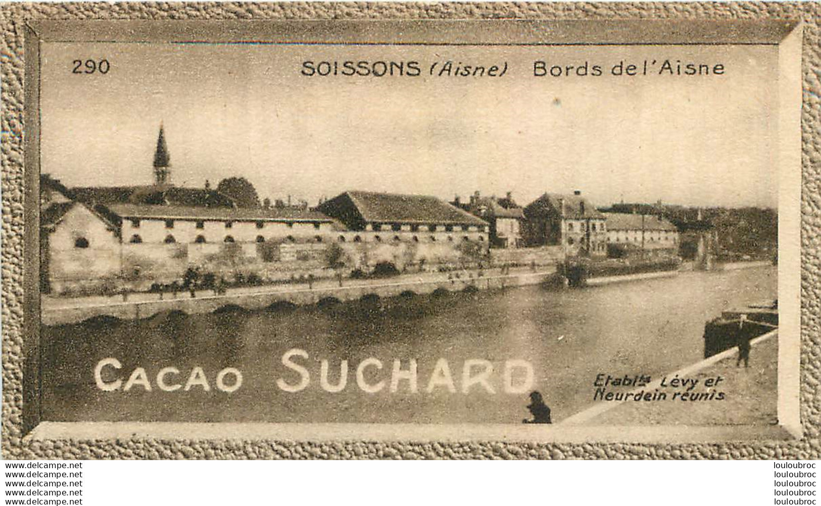 CHROMO CACAO SUCHARD SOISSONS  ETS LEVY ET NEURDEIN GRAND CONCOURS  DES VUES DE FRANCE - Suchard