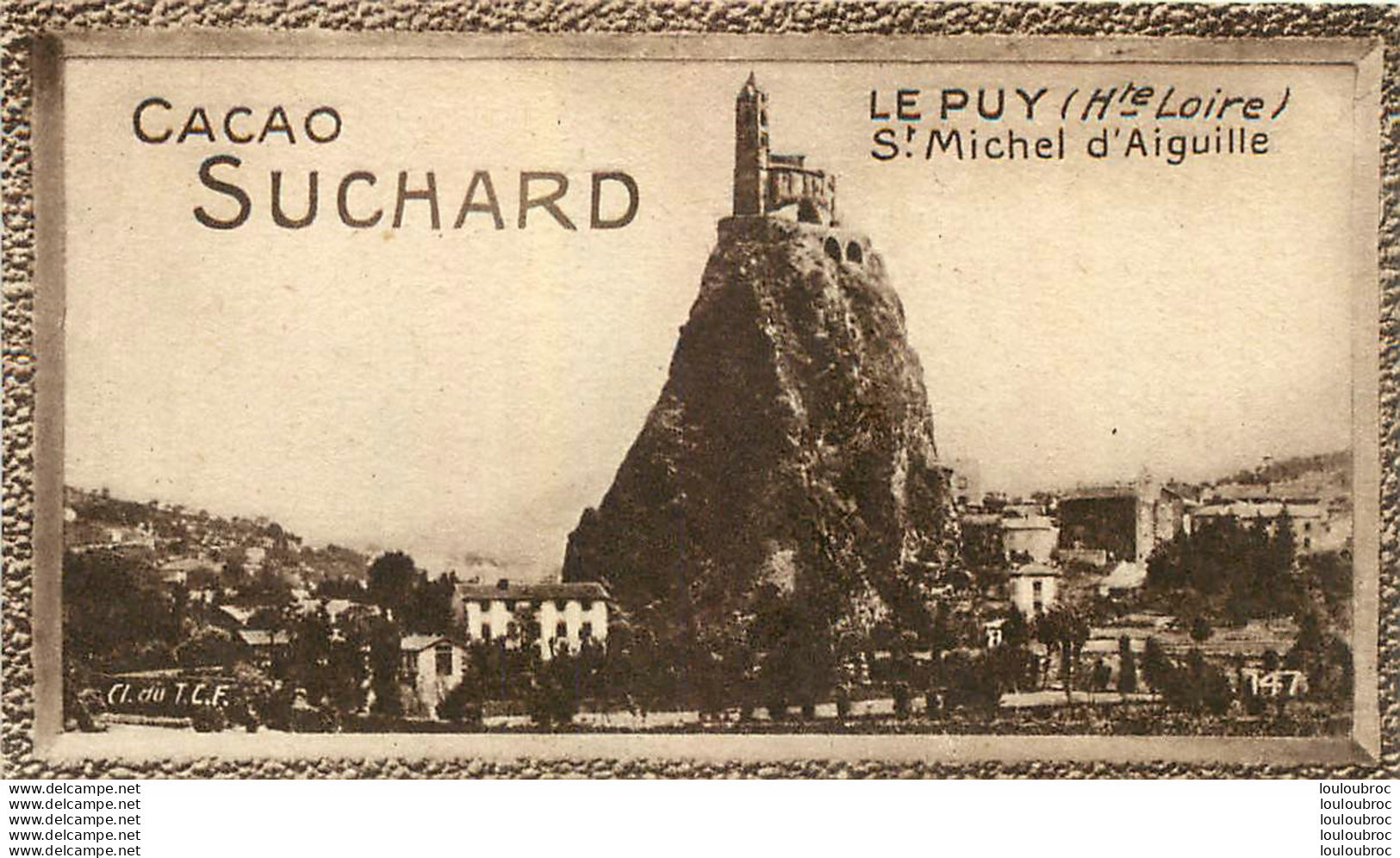 CHROMO CACAO SUCHARD LE PUY ST MICHEL D'AIGUILLE CL TU T.C.F. - Suchard