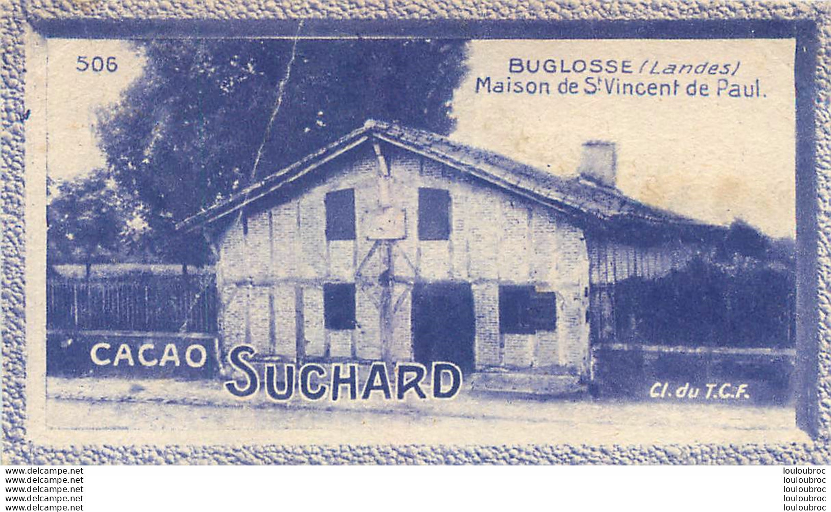CHROMO CACAO SUCHARD  BUGLOSSE  GRAND CONCOURS DES VUES DE FRANCE CL DU T.C.F. - Suchard