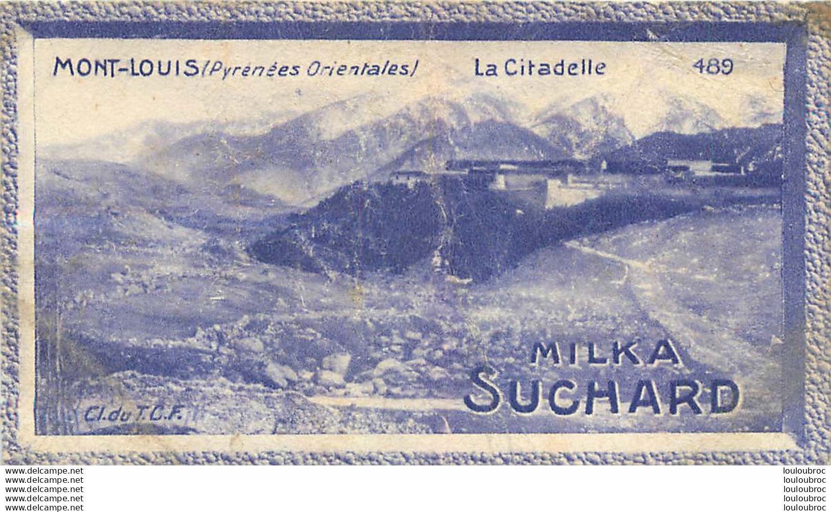 CHROMO MILKA SUCHARD GRAND CONCOURS DES VUES DE FRANCE  MONT-LOUIS PYRENEES LA CITADELLE CL DU T.C.F. - Suchard