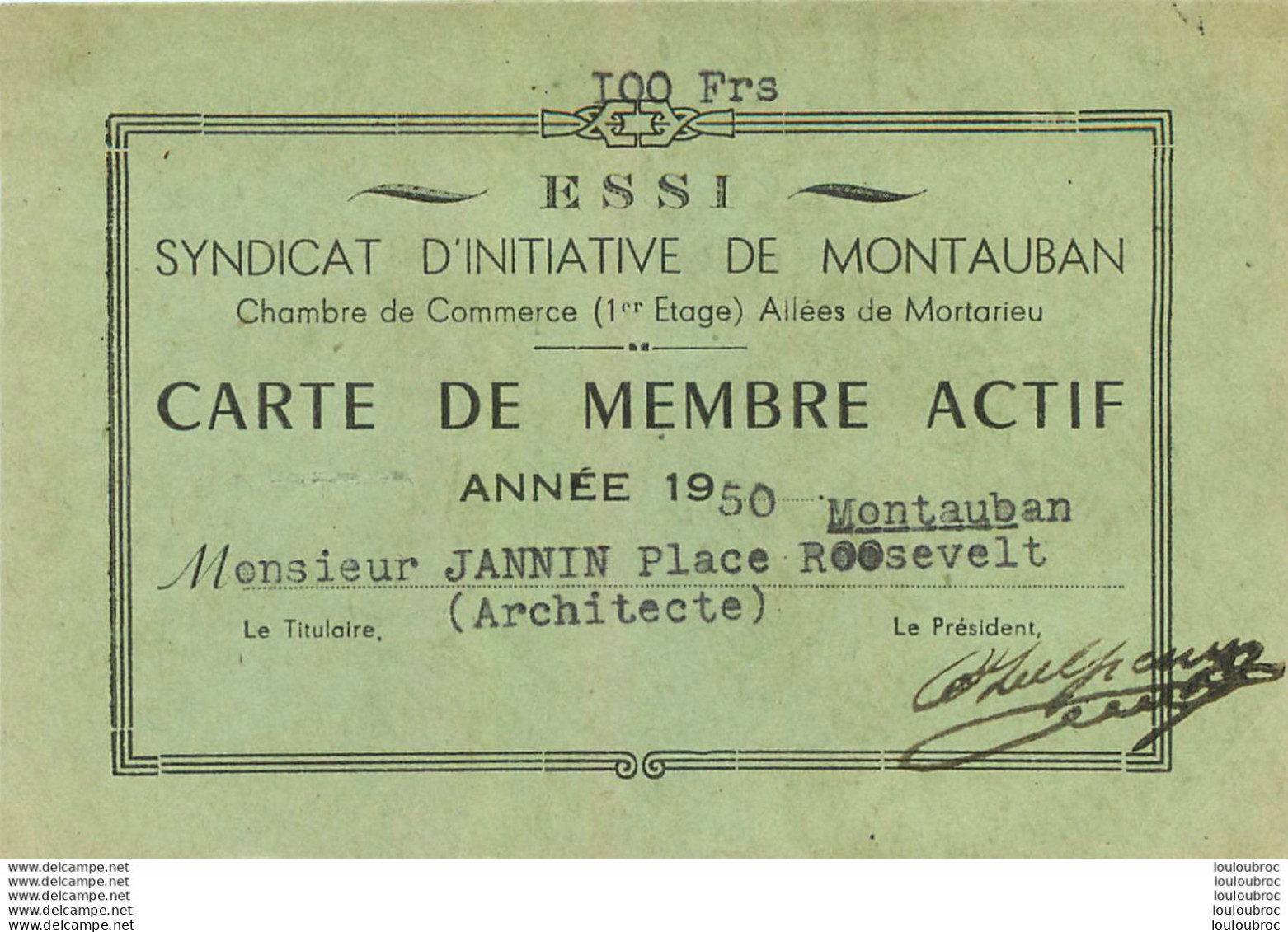 SYNDICAT D'INITIATIVE DE MONTAUBAN CARTE DE MEMBRE ACTIF  1950 MR JANIN  FORMAT 12.50 X 8 CM - Andere & Zonder Classificatie