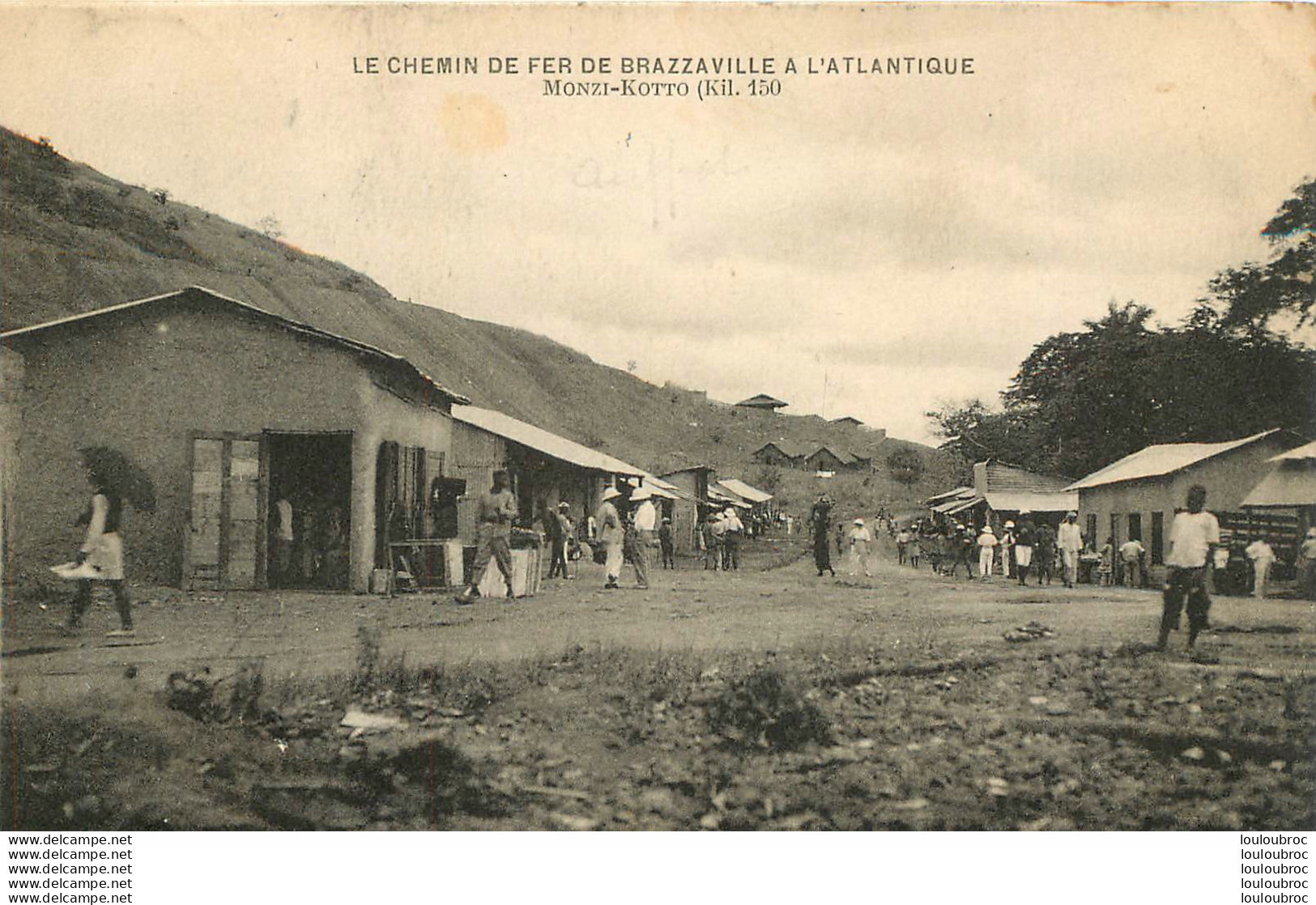 RARE LE CHEMIN DE FER DE BRAZZAVILLE A L'ATLANTIQUE MONZI-KOTTO KIL 150 - Sonstige & Ohne Zuordnung